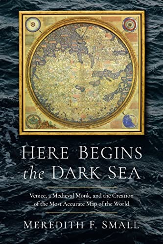 Meredith Francesca Small: Here Begins the Dark Sea (2023, Pegasus Books)